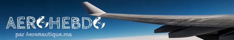 AéroHebdo : L'actualité aéronautique de la semaine 24W21