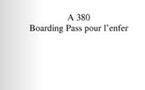 "Boarding Pass pour l'enfer": Un roman au coeur de l'A380